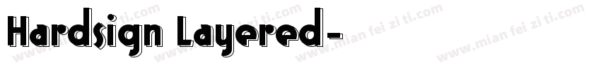 Hardsign Layered字体转换